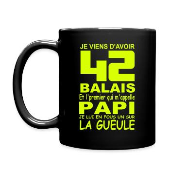 Je viens d'avoir 42 balais / anniversaire 42 ans - Mug uni - noir - Gauche