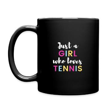 Nur ein Mädchen, das Tennis liebt - Tasse einfarbig - Schwarz - Links