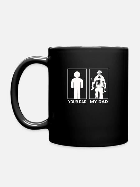 your dad my dad Feuerwehr Mann Geschenk Papa - Tasse einfarbig - Schwarz