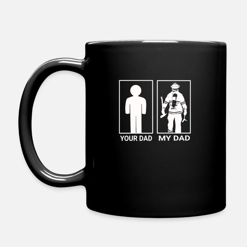 your dad my dad Feuerwehr Mann Geschenk Papa - Tasse einfarbig - Schwarz