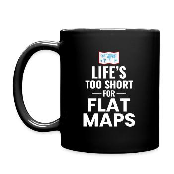 Das Leben ist zu kurz für flache Karten Weltkarte GIS - Tasse einfarbig - Schwarz - Links