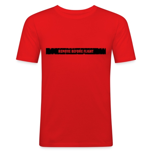 removebeforeflight - Männer Slim Fit T-Shirt