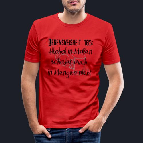 Lebensweisheit 185 - Männer Slim Fit T-Shirt