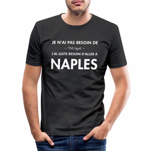Naples c'est ma thérapie - T-shirt près du corps Homme