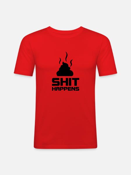 shit happens - Männer Slim Fit T-Shirt - Rot