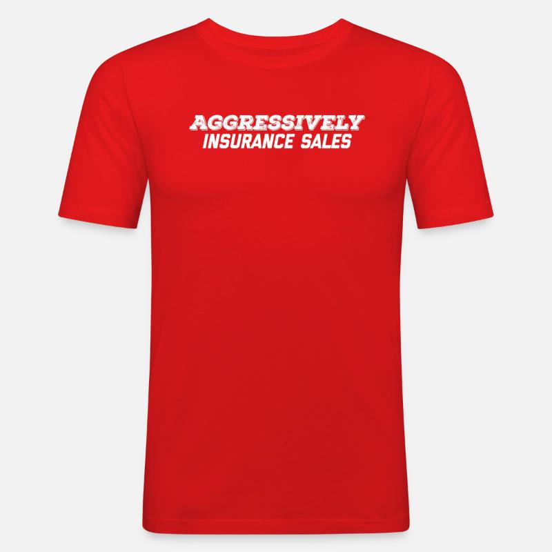 Aggressiver Versicherungsvertrieb - Männer Slim Fit T-Shirt - Rot