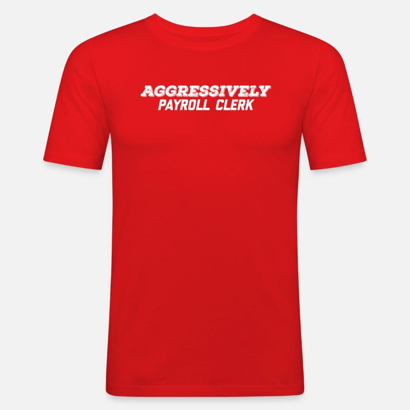 Aggressiver Lohnbuchhalter - Männer Slim Fit T-Shirt - Rot