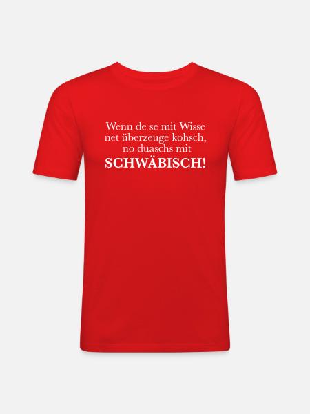 Schwäbisch - Männer Slim Fit T-Shirt - Rot