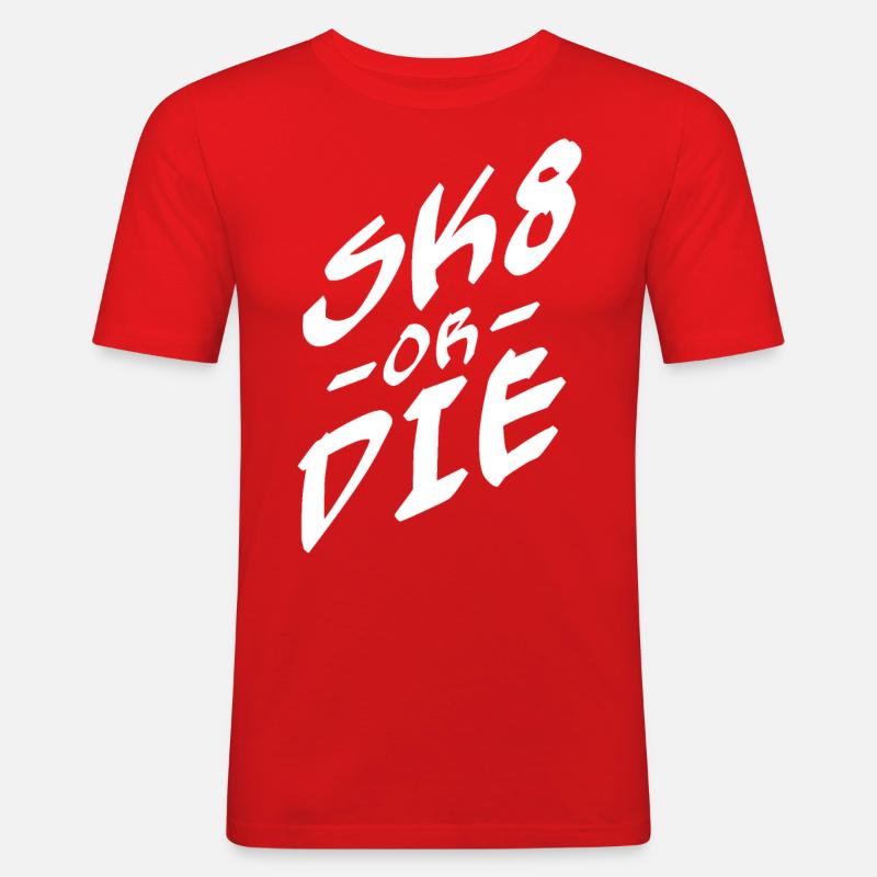 SK8 ODER DIE - Männer Slim Fit T-Shirt - Rot