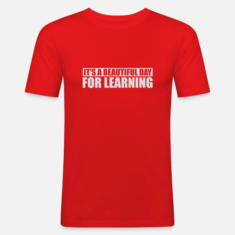 beautiful day for learning - Männer Slim Fit T-Shirt - Rot