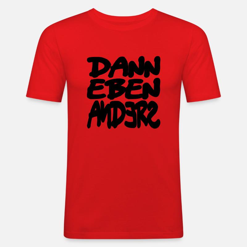 dann eben anders - Männer Slim Fit T-Shirt - Rot