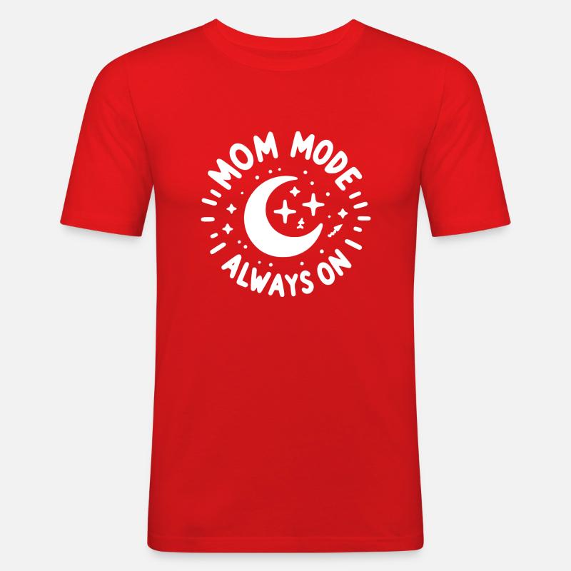 Mama-Modus: Immer eingeschaltet - Männer Slim Fit T-Shirt - Rot