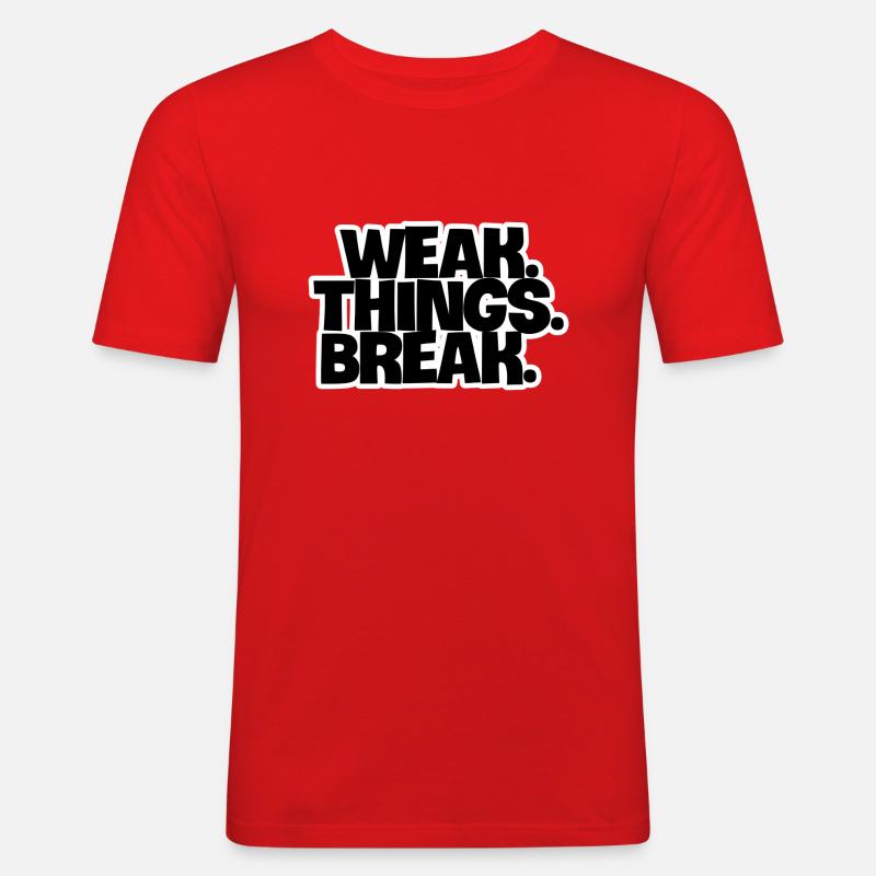 WEAK. Things. Break - Männer Slim Fit T-Shirt - Rot