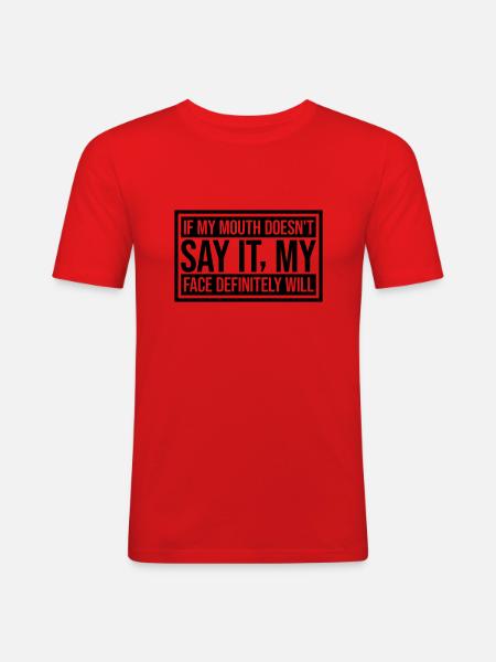 my face definitely will - Men's Slim Fit T-Shirt - red