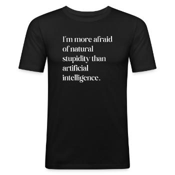 J’ai plus peur de la stupidité naturelle que de l’IA - T-shirt près du corps Homme - noir - Devant - Nik (191cm)