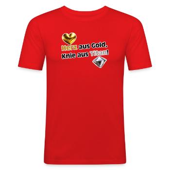 Herz aus Gold, Knie aus Titan - Männer Slim Fit T-Shirt - Rot - Vorne - Jaron (178cm)