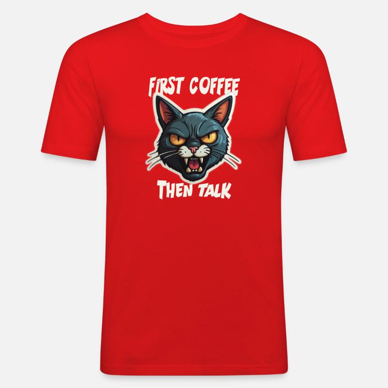 First Coffee then Talk - Männer Slim Fit T-Shirt - Rot