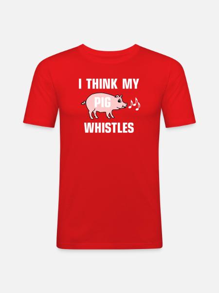 I think my pig whistles - Men's Slim Fit T-Shirt - red