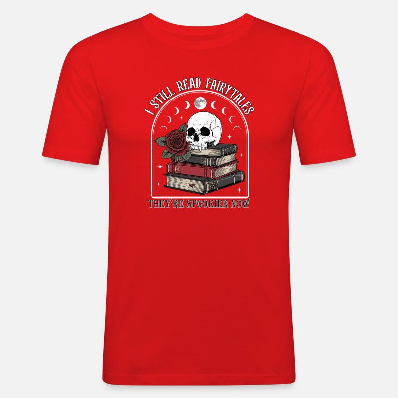Ich lese immer noch Märchen - Männer Slim Fit T-Shirt - Rot