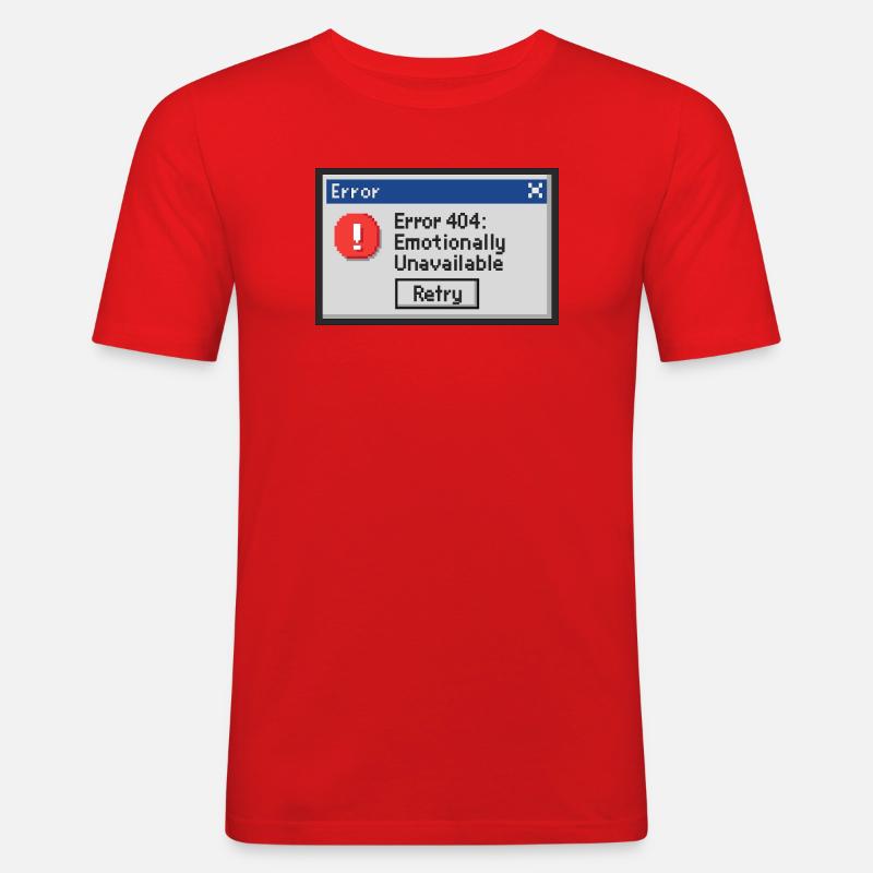 Error 404 - Emotionally Unavailable - Männer Slim Fit T-Shirt - Rot