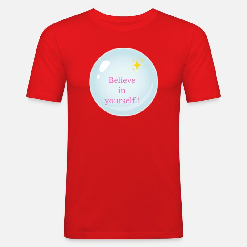 Glaub an dich selbst! - Männer Slim Fit T-Shirt - Rot