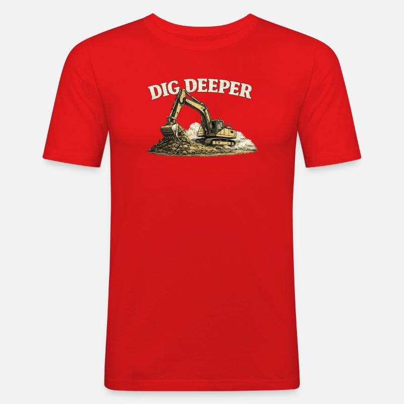 Dig Deeper Bagger Baustelle Baumaschine - Männer Slim Fit T-Shirt - Rot