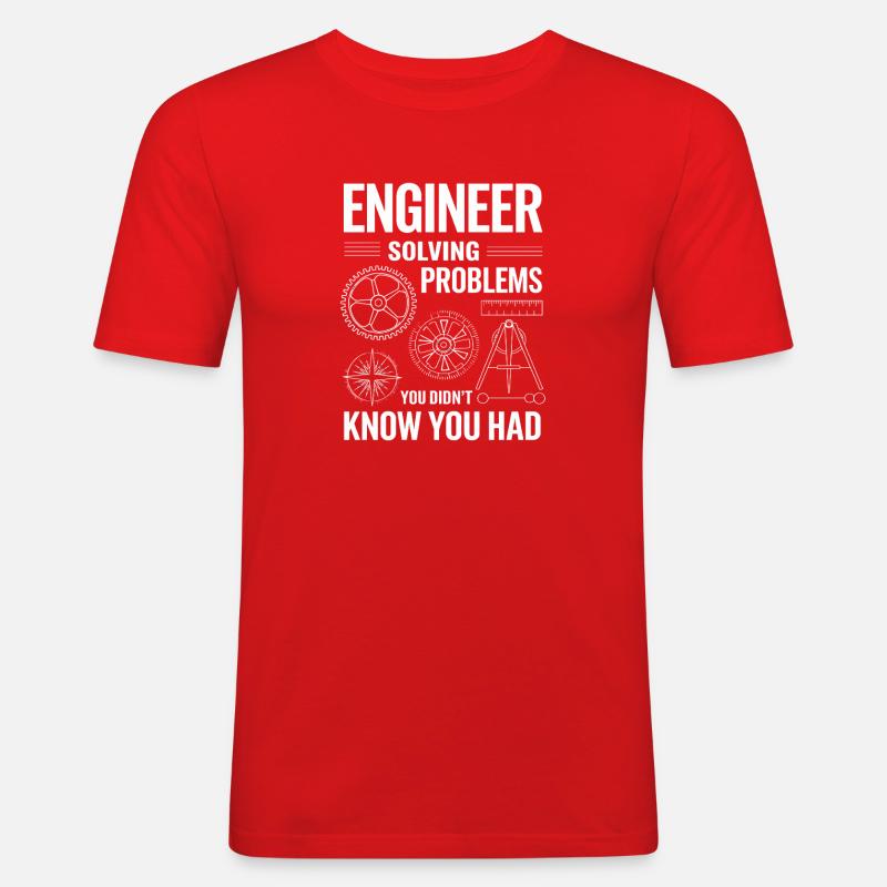  Ingenieur Engineer Solving Problems You Didnt - Männer Slim Fit T-Shirt - Rot