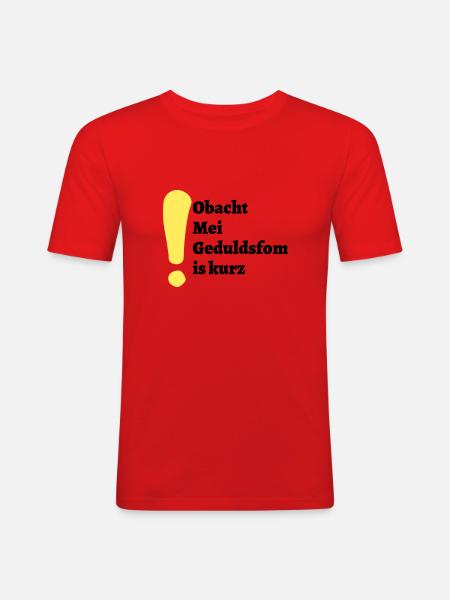 Obacht - bayerischer Spruch - Männer Slim Fit T-Shirt - Rot