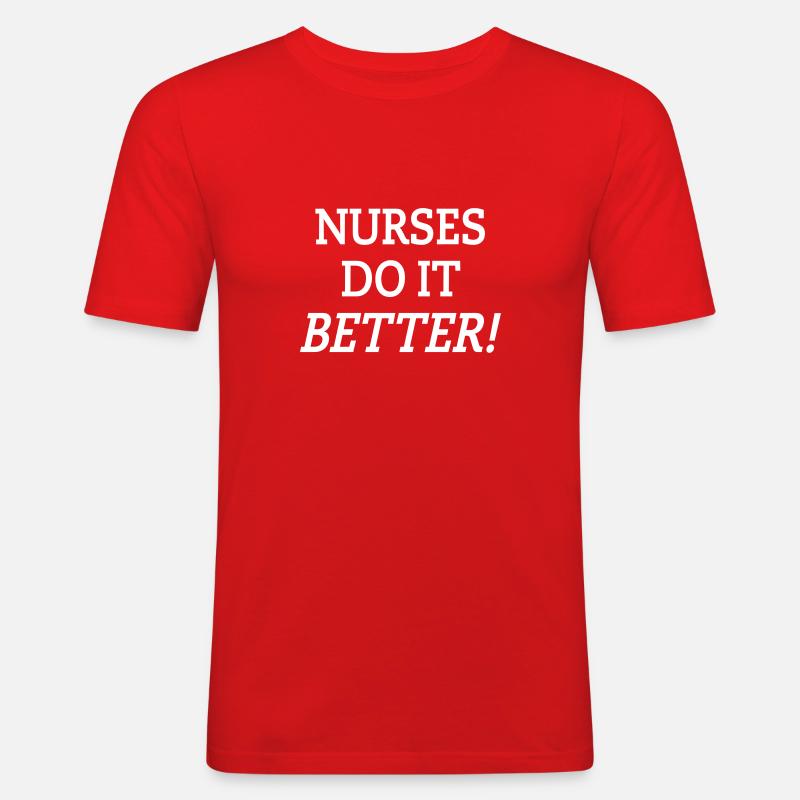 Nurses do it better - Männer Slim Fit T-Shirt - Rot