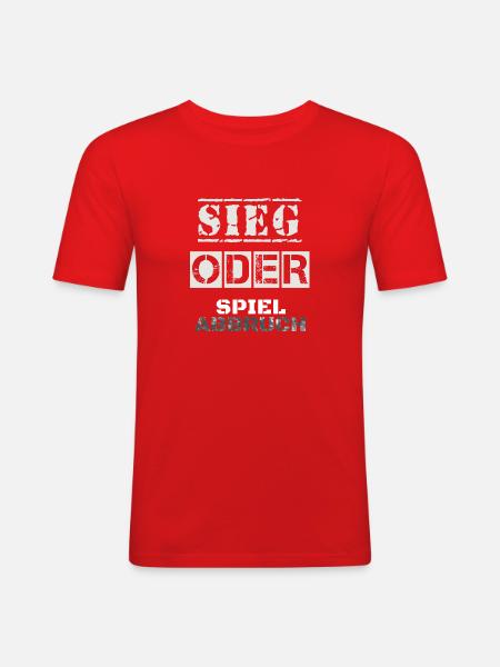 sieg oder spielabbruch - Männer Slim Fit T-Shirt - Rot