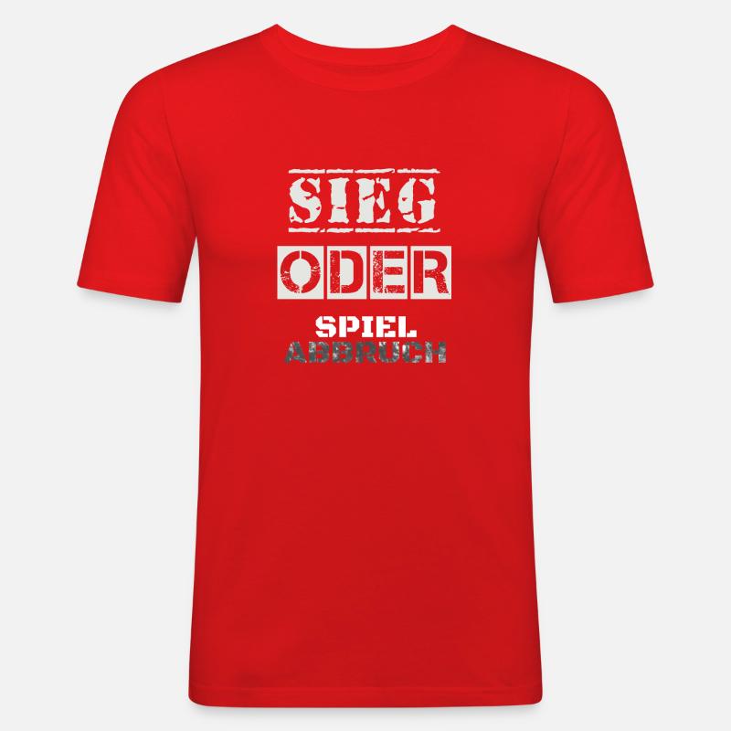 sieg oder spielabbruch - Männer Slim Fit T-Shirt - Rot