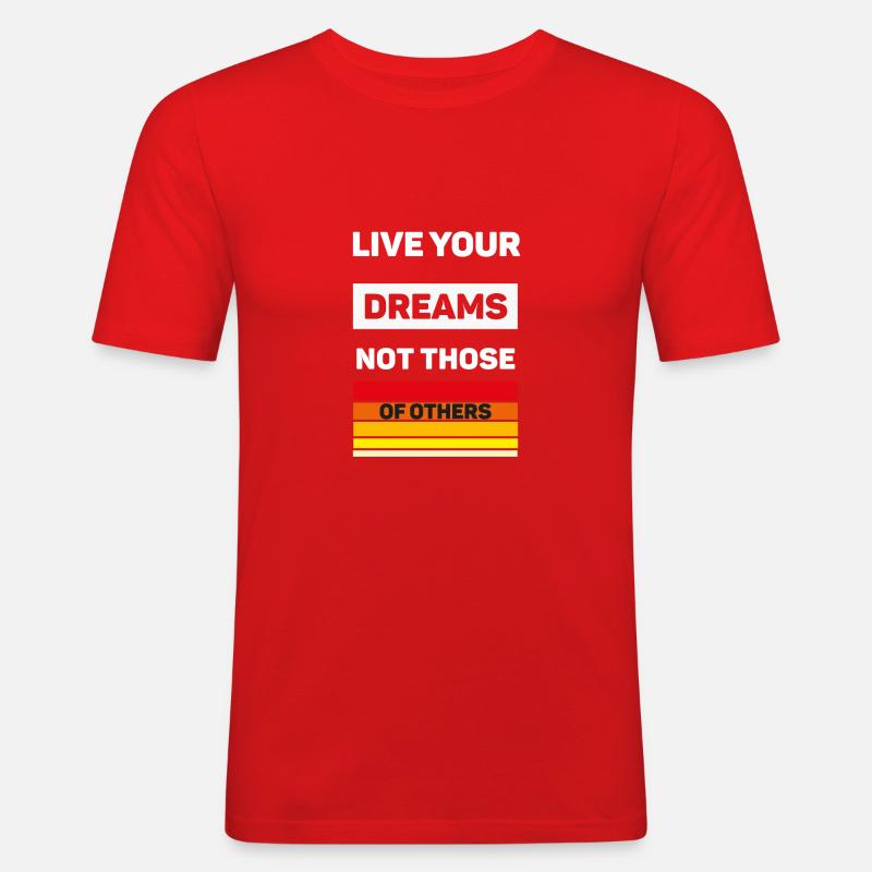 Lebe deine Träume - Männer Slim Fit T-Shirt - Rot