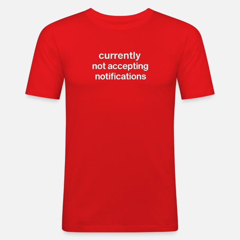 currently not accepting notifications - Men's Slim Fit T-Shirt - red