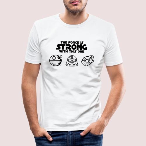 The force is strong with this one. - Männer Slim Fit T-Shirt