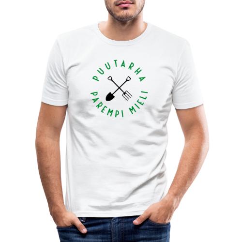Puutarha - Parempi mieli - Miesten tyköistuva t-paita