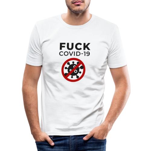 Fuck COVID-19 - Männer Slim Fit T-Shirt