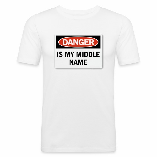 Danger is my middle name - Men's Slim Fit T-Shirt
