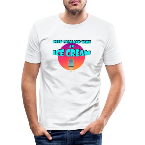 Keep Calm and take an Ice Cream - T-shirt près du corps Homme