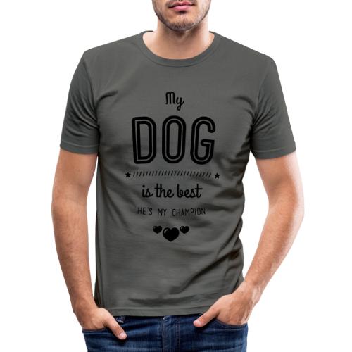 my dog is best - Männer Slim Fit T-Shirt