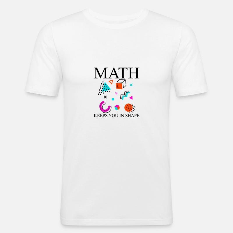 Math Keeps You In Shape - Männer Slim Fit T-Shirt - Weiß