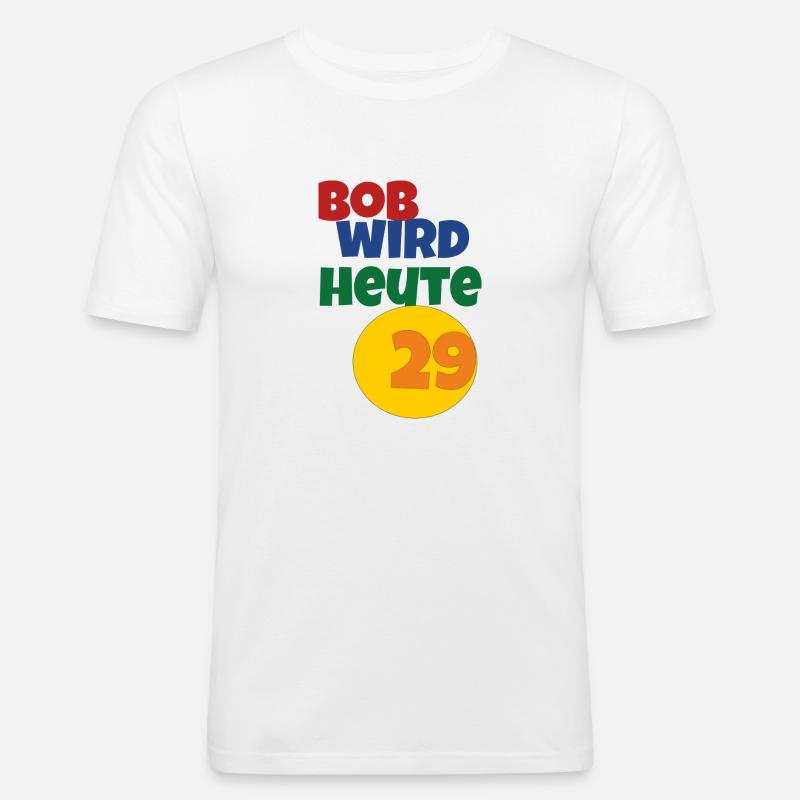 bob wird heute 29 - Männer Slim Fit T-Shirt - Weiß