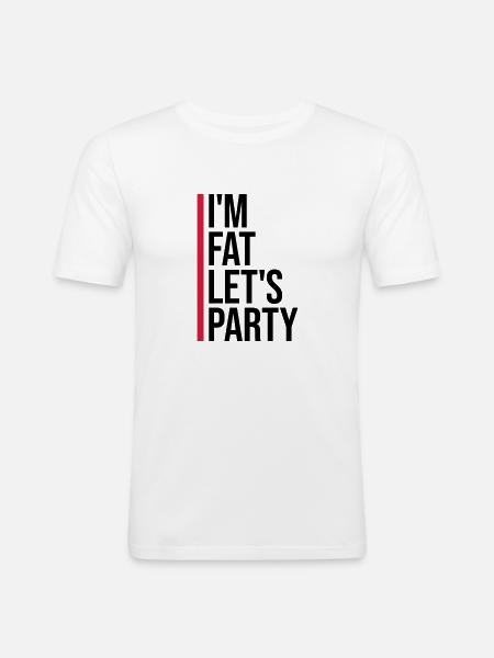 at the fat lets party - Men's Slim Fit T-Shirt - white