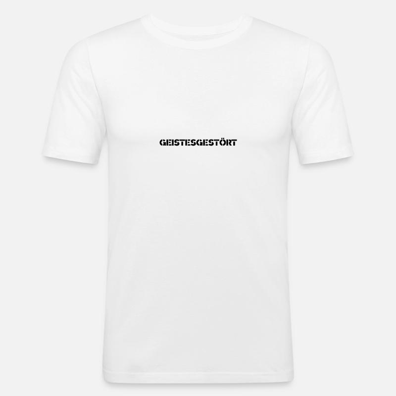 Geistesgestört - Männer Slim Fit T-Shirt - Weiß