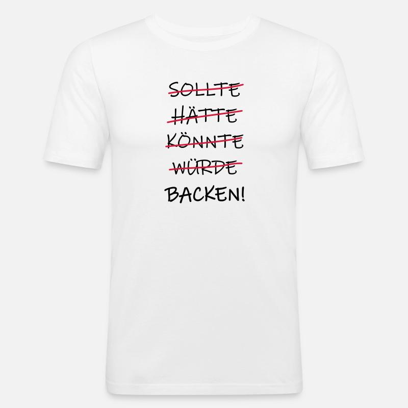 sollte hätte könnte würde Backen! Bäcker Bäckerin - Männer Slim Fit T-Shirt - Weiß