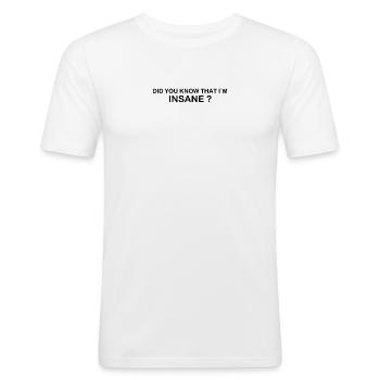 Ich bin wahnsinnig - Männer Slim Fit T-Shirt - Weiß - Vorne - Nik (191cm)