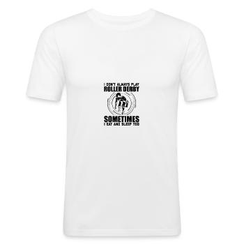 Roller Derby Sprüche - Männer Slim Fit T-Shirt - Weiß - Vorne - Nik (191cm)