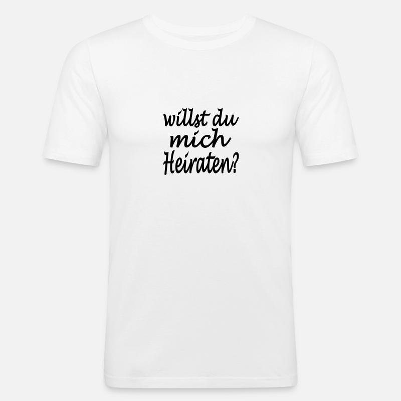 willst du mich heiraten - Männer Slim Fit T-Shirt - Weiß