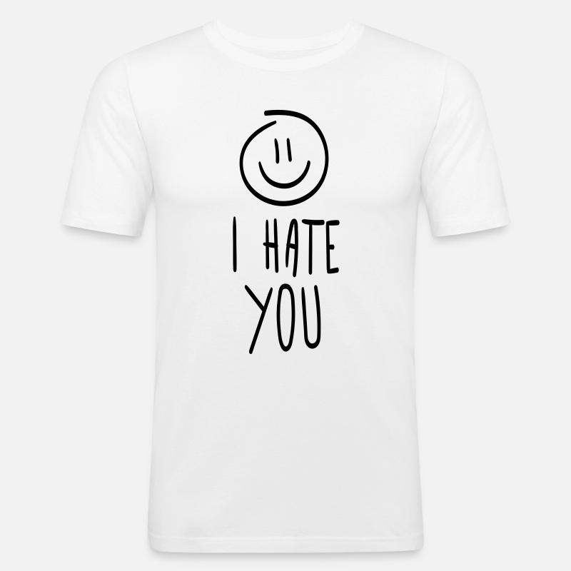 i hate you - Männer Slim Fit T-Shirt - Weiß