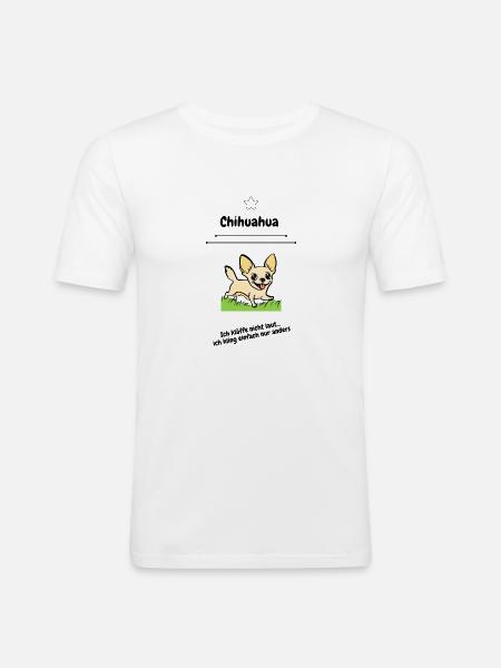 Chihuahua Spruchshirt - Männer Slim Fit T-Shirt - Weiß