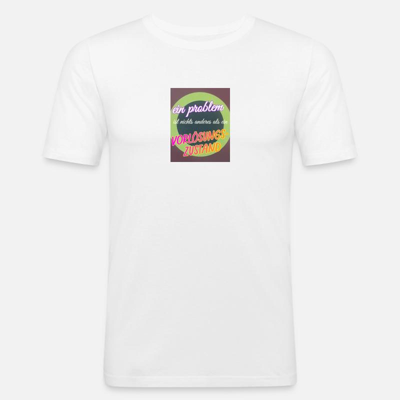 ein Problem, ein Vorlösungszustand - Männer Slim Fit T-Shirt - Weiß